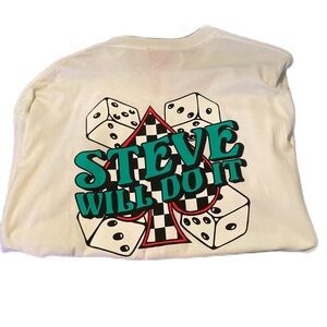 Steve Will do it gambling shirt